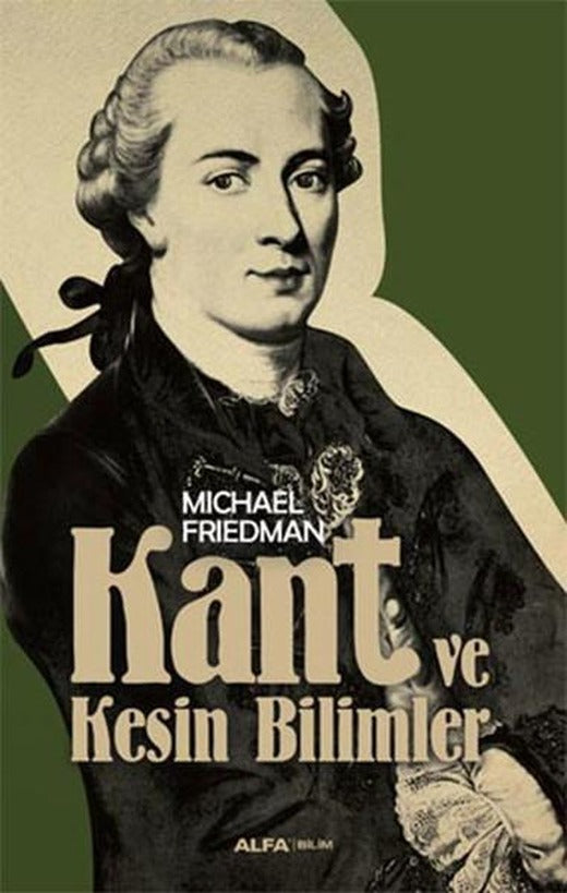 Kant ve Kesin Bilimler | Alfa Yayıncılık (İnce Kapak)
