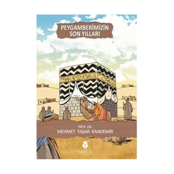Peygamberimizin Son Yılları