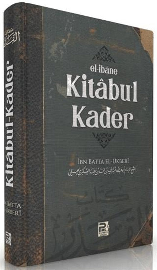 Kitabu'l-Kader - El-ibane | Karınca & Polen Yayınları (Ciltli)