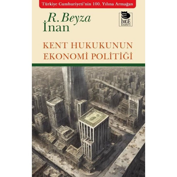 Kent Hukukunun Ekonomi Politiği | İmge Kitabevi
