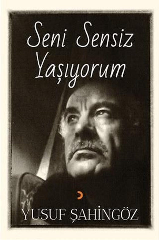 Seni Sensiz Yaşıyorum | Cinius Yayınları (Ciltsiz)