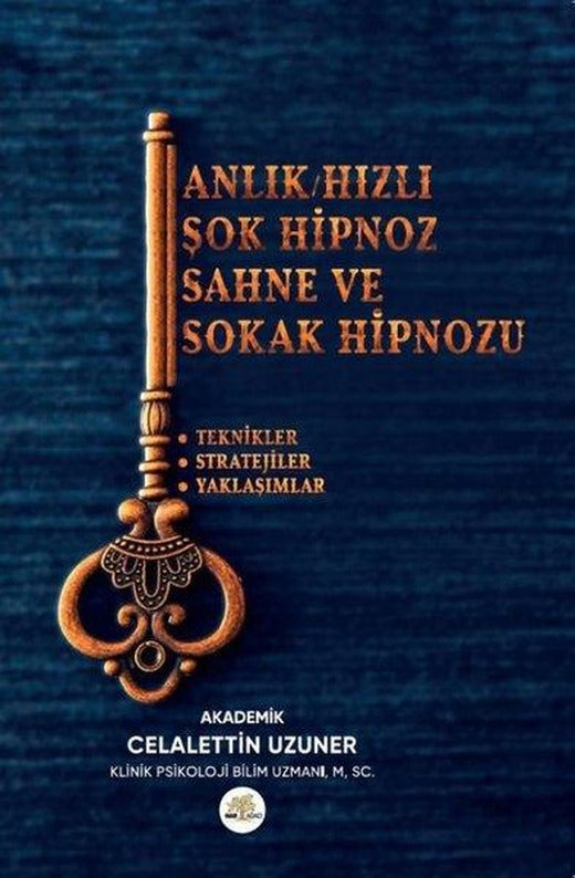 Anlık - Hızlı - Şok Hipnoz Sahne ve Sokak Hipnozu | Nar Ağacı Yayınları (İnce Kapak)