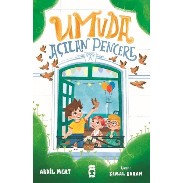 Umuda Açılan Pencere | Timaş Çocuk (İnce Kapak)