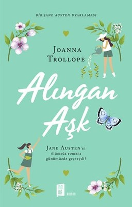 Alıngan Aşk-Bir Jane Austen Uyarlaması | Mona Yayınları