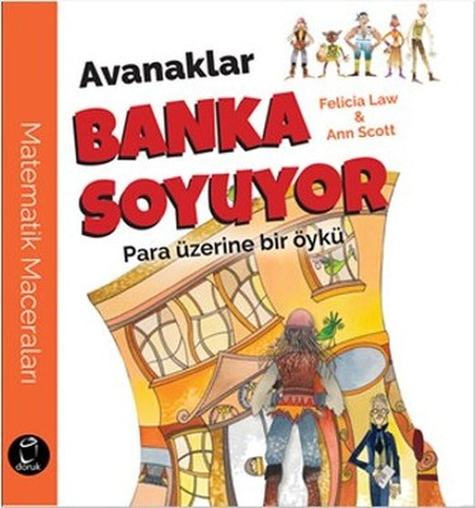 Avanaklar Banka Soyuyor-Para Üzerine Bir Öykü | Doruk Yayınları