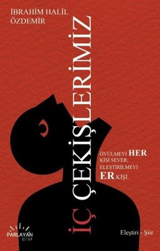 İç Çekişlerimiz | Parlayan Kitap (İnce Kapak)