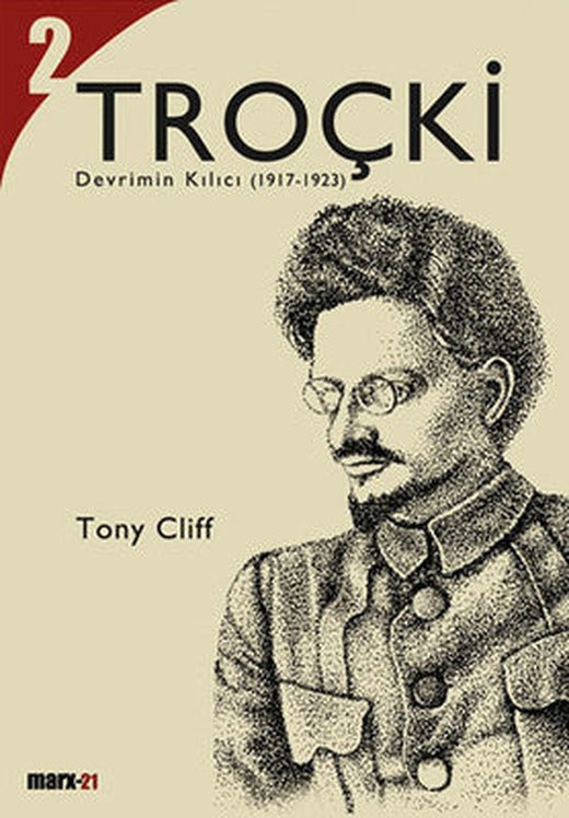 Troçki Cilt 2: Devrimin Kılıcı (1917-1923) | Marx21 Yayınları