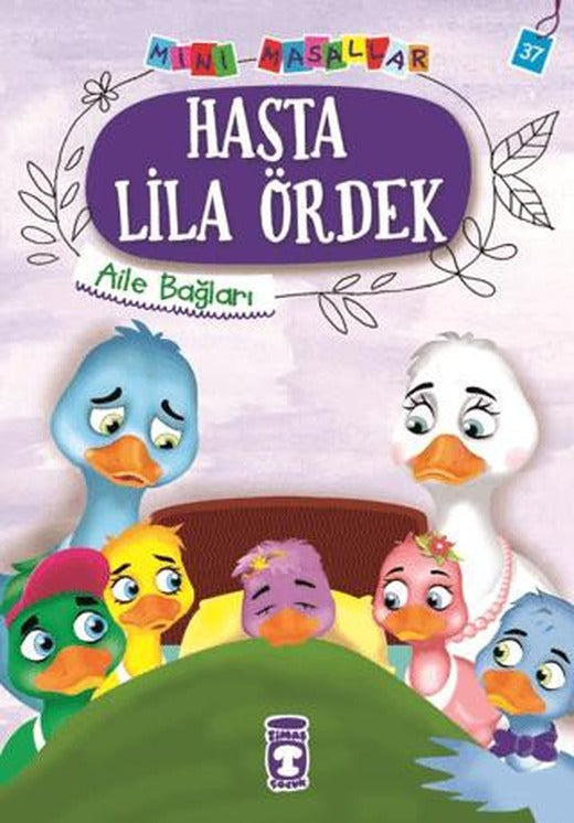 Hasta Lila Ördek - Mini Masallar 4