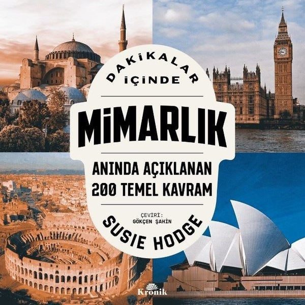 Dakikalar İçinde Mimarlık - Anında Açıklanan 200 Temel Kavram | Kronik Kitap