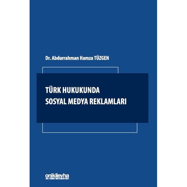 Türk Hukukunda Sosyal Medya Reklamları