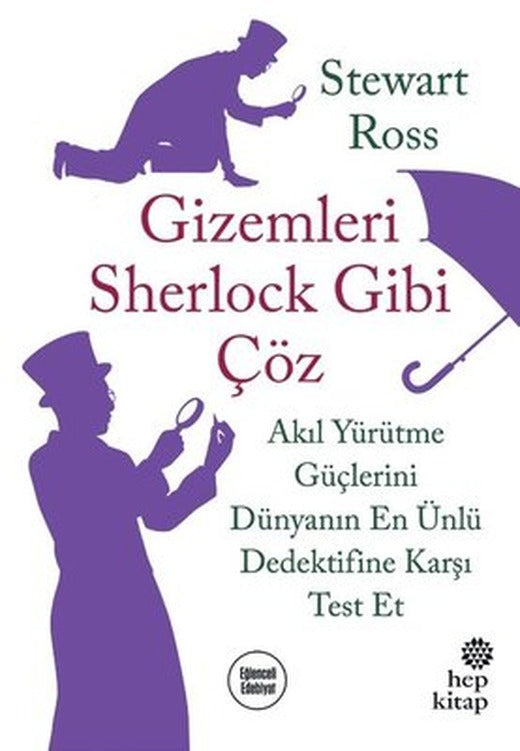 Gizemleri Sherlock Gibi Çöz-Akıl Yürütme Güçlerini Dünyanın En Ünlü Dedektifine Karşı Test Et | Hep Kitap