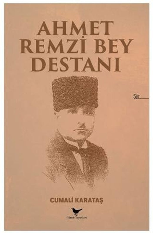 Ahmet Remzi Bey Destanı