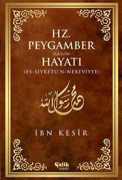 Hz. Peygamber (s.a.v)'in Hayatı | Çelik Yayınevi (e-Kitap)