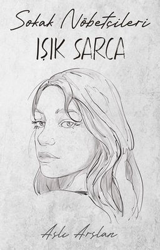 Sokak Nöbetçileri - Işık Sarca | İndigo Kitap