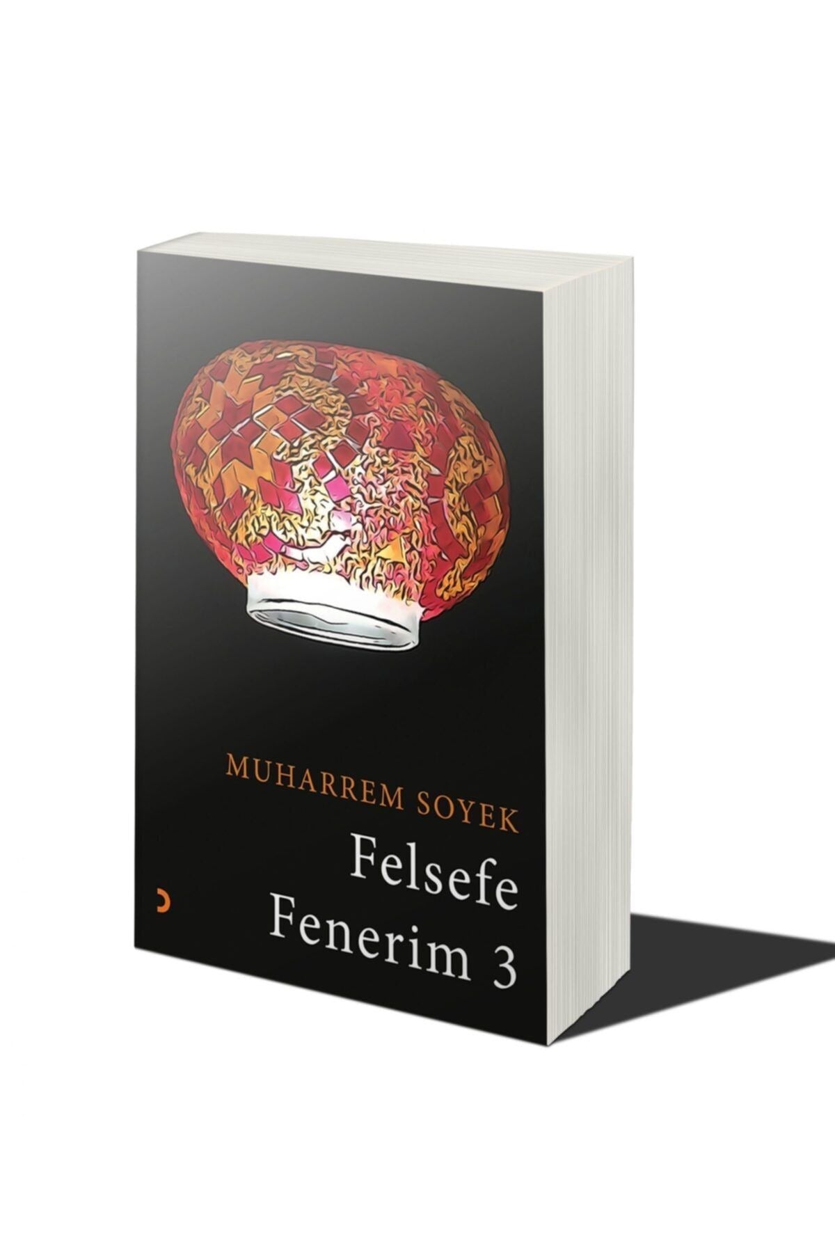 Felsefe Fenerim 3