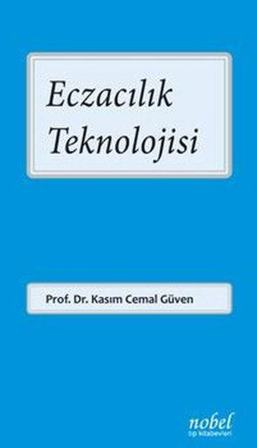 Eczacılık Teknolojisi | Nobel Tıp Kitabevleri (İnce Kapak)