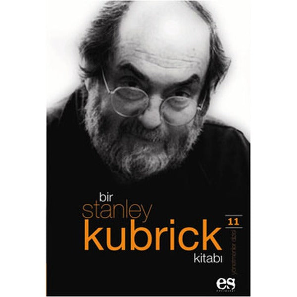Bir Stanley Kubrick Kitabı | Es Yayınları - Sinema Tekniği Dizisi (İnce Kapak)