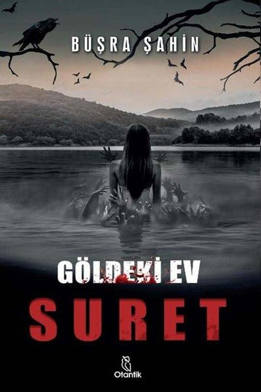 Suret - Göldeki Ev | Otantik Kitap (Ciltli)