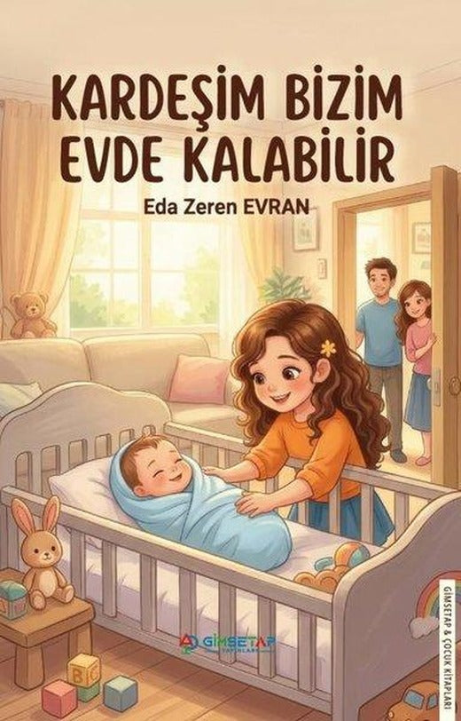 Kardeşim Bizim Evde Kalabilir | Gimsetap Yayınları (İnce Kapak)
