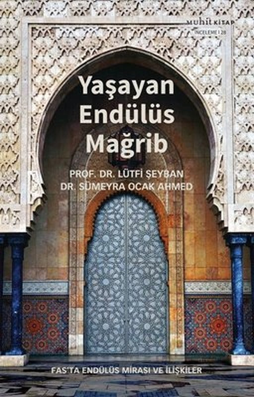 Yaşayan Endülüs Mağrib | Muhit Kitap