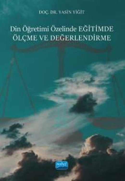 Din Öğretimi Özelinde Eğitimde Ölçme ve Değerlendirme | Nobel Akademik Yayıncılık (İnce Kapak)