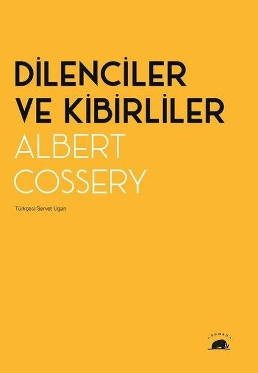 Dilenciler ve Kibirliler | Kolektif Kitap (İnce Kapak)