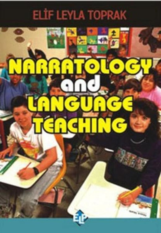 Narratology and Langauge Teaching | Elp Yayınları (İnce Kapak)