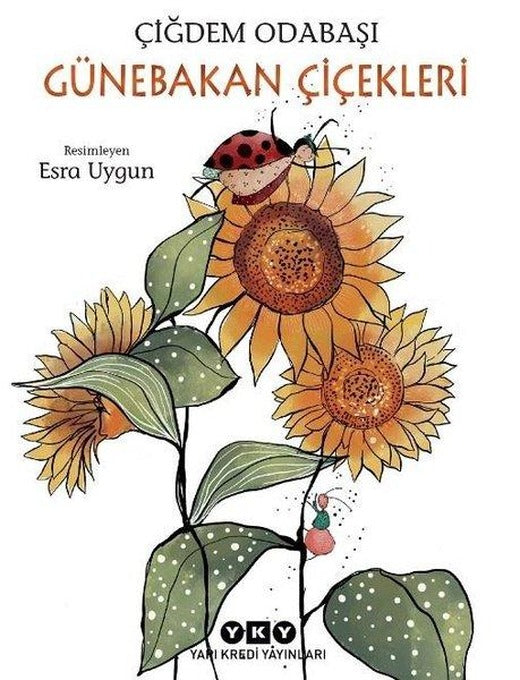 Günebakan Çiçekleri | Yapı Kredi Yayınları (İnce Kapak)