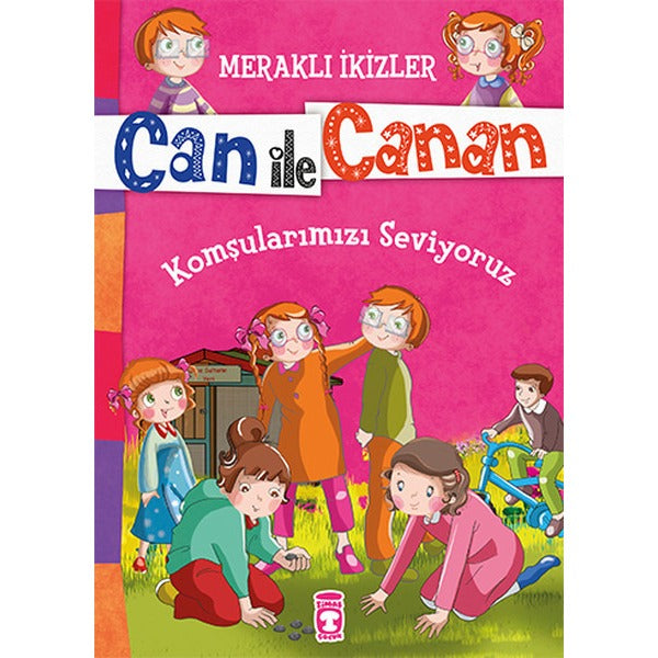 Can İle Canan - Komşularımızı Seviyoruz | Timaş Çocuk