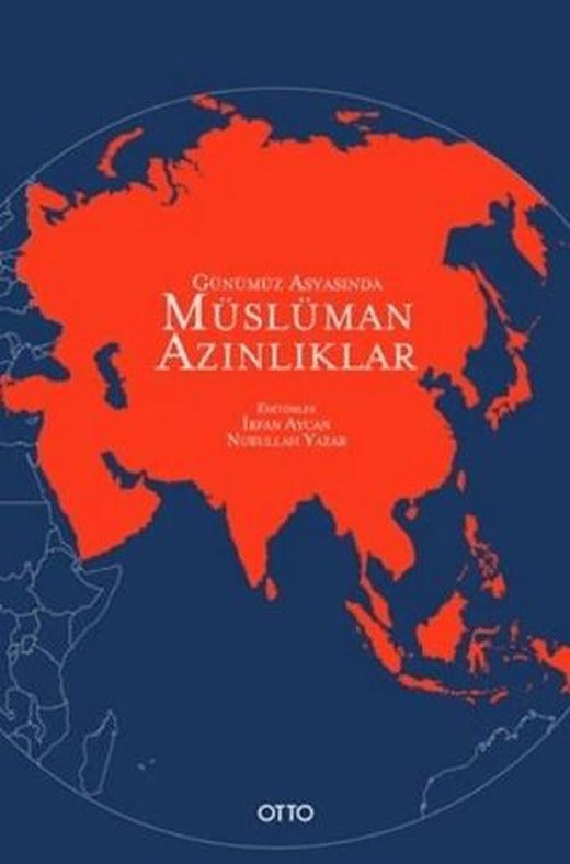 Günümüz Asyasında Müslüman Azınlıklar | Otto Yayınları (Ciltsiz)