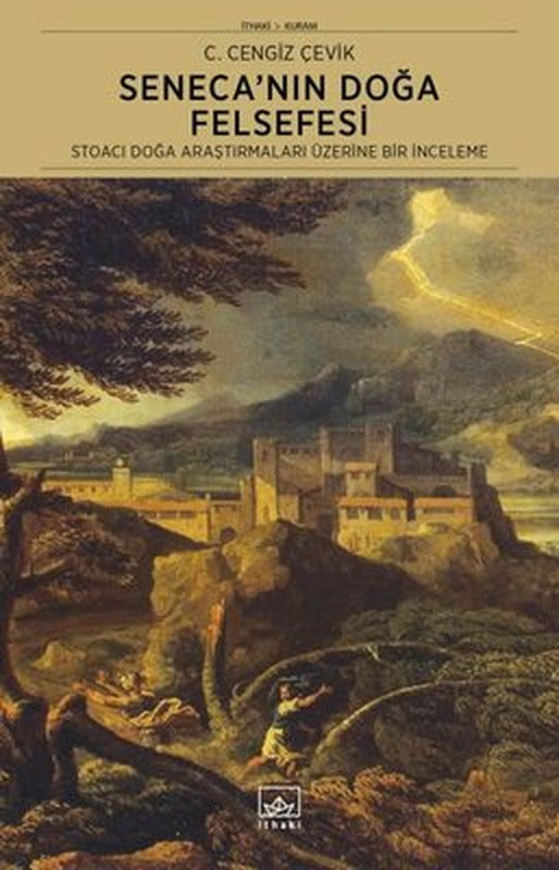 Seneca'nın Doğa Felsefesi - Stoacı Doğa Araştırmaları Üzerine Bir İnceleme | İthaki Yayınları