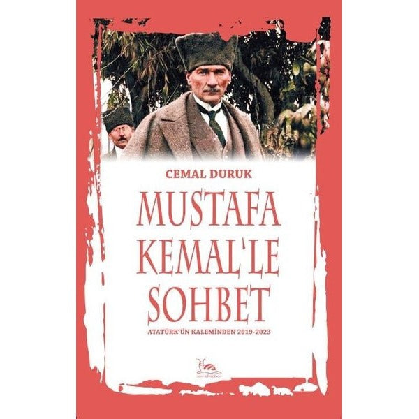 Mustafa Kemal'le Sohbet