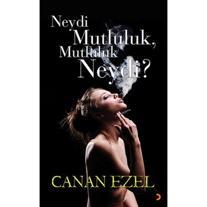 Neydi Mutluluk Mutluluk Neydi? | Cinius