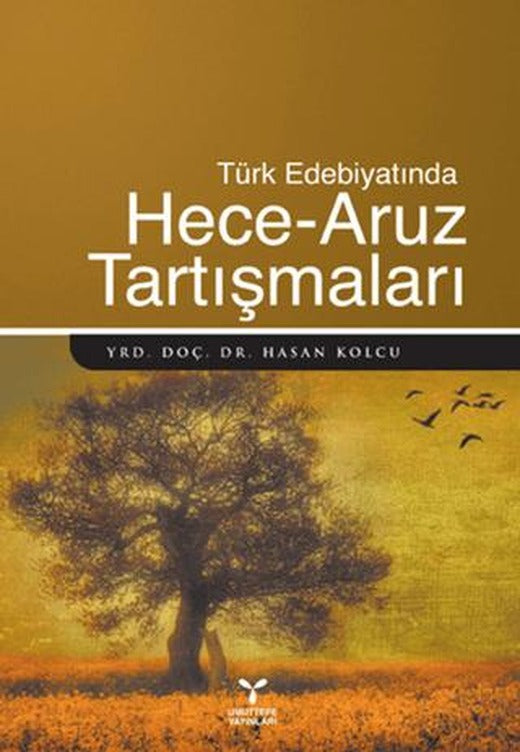 Türk Edebiyatında Hece - Aruz Tartışmaları | Umuttepe Yayınları (Ciltsiz)