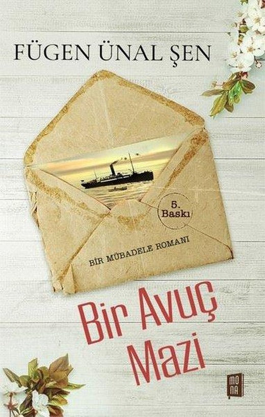 Bir Avuç Mazi - Bir Mübadele Romanı | Mona (İnce Kapak)