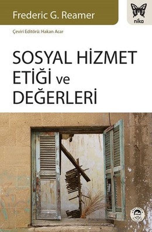 Sosyal Hizmet Etiği ve Değerleri | Nika Yayınevi