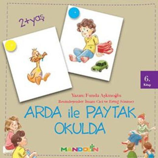 Arda ile Paytak Okulda 6. Kitap | Mandolin Yayınları (Ciltsiz)