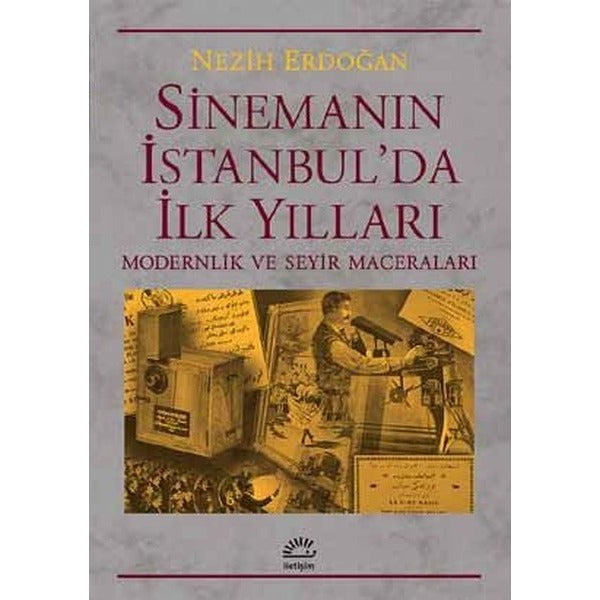 Sinemanın İstanbul'da İlk Yılları | İletişim Yayınları