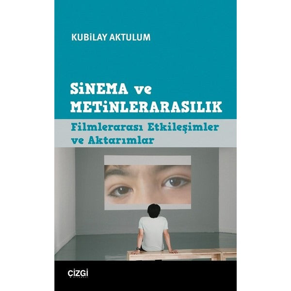 Sinema ve Metinlerarasılık | Çizgi Kitapevi
