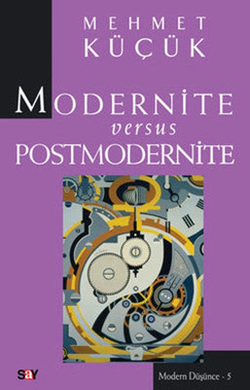 Modernite Versus Postmodernite | Say Yayınları