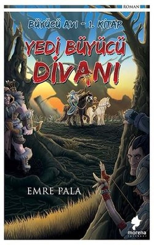 Yedi Büyücü Divanı - Büyücü Avı 1.Kitap | Morena Yayınevi