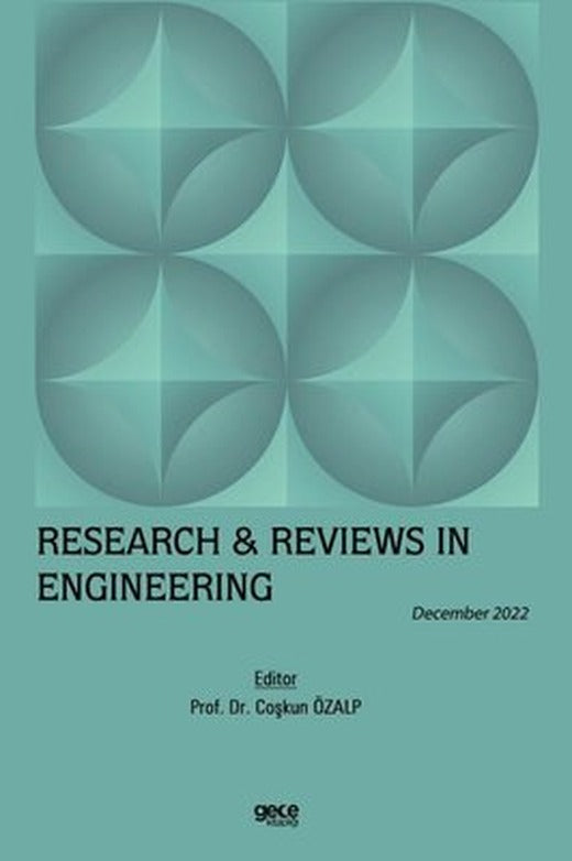 Research and Reviews in Engineering - December 2022 | Gece Kitaplığı