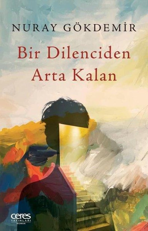 Bir Dilenciden Arta Kalan | Ceres Yayınları (e-Kitap)