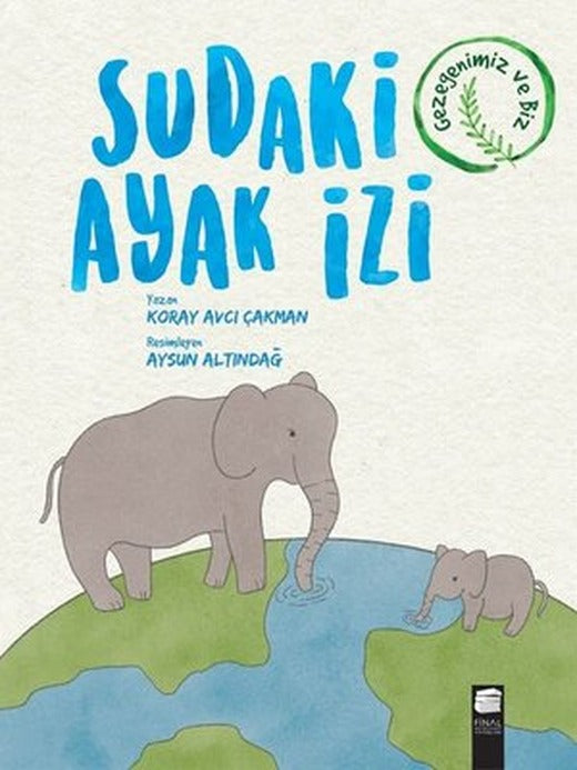 Sudaki Ayak İzi - Gezegenimiz ve Biz | Final Kültür Sanat Yayınları