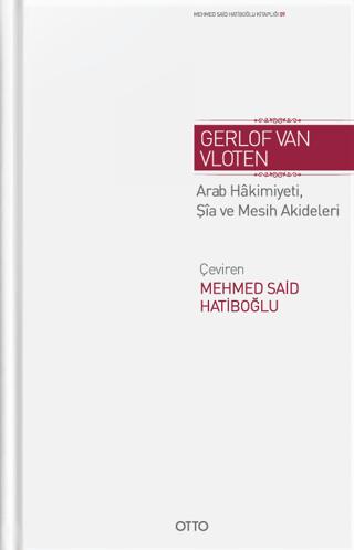 Emevi Devrinde Arab Hakimiyeti, Şia ve Mesih Akideleri Üzerine Araştırmalar | Otto Yayınları (Ciltli)  - Resim 1