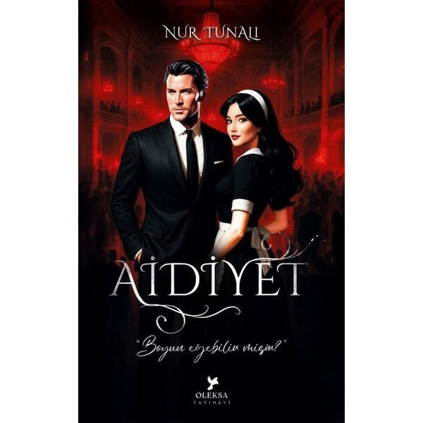 Aidiyet 1 - Boyun Eğebilir misin? |Oleksa Yayınevi (İnce Kapak)