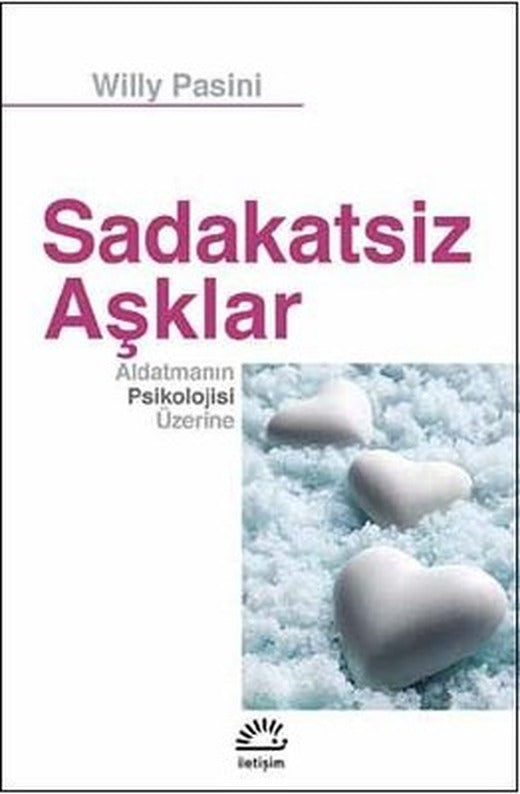 Sadakatsiz Aşklar | İletişim Yayınları