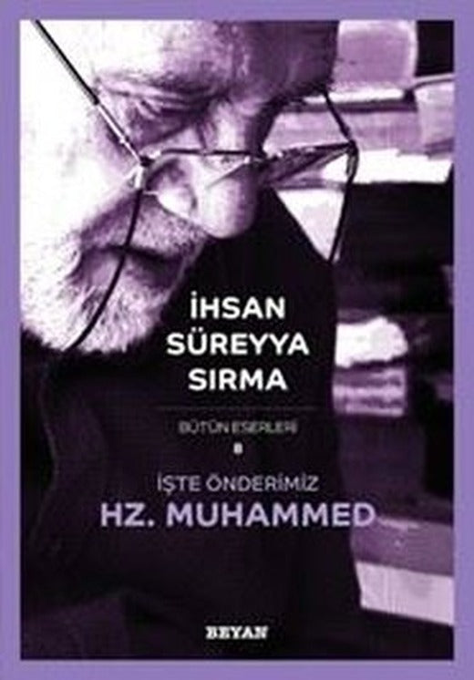 İşte Önderimiz Hz. Muhammed - Küçük Boy | Beyan Yayınları (İnce Kapak)