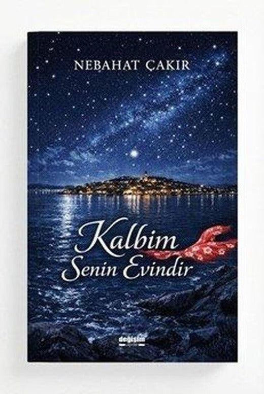 Kalbim Senin Evindir | Değişim Yayınları (İnce Kapak)