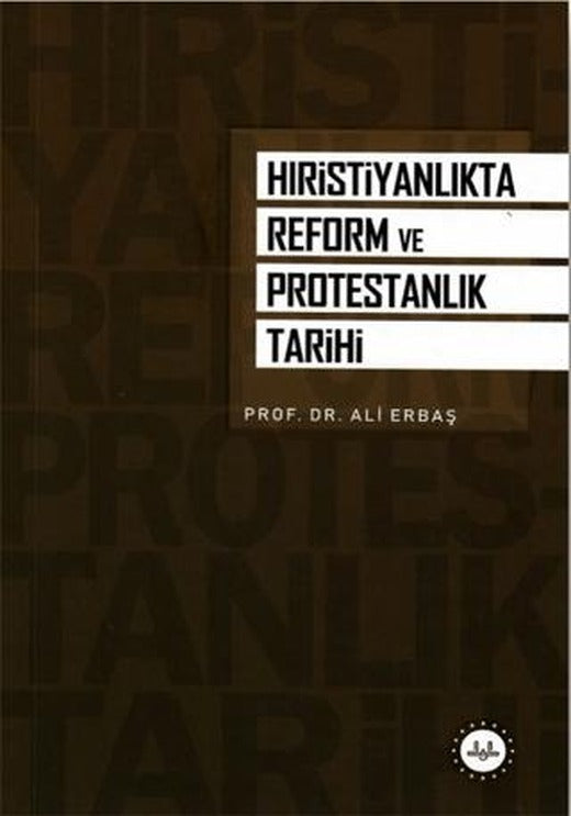 Hristiyanlık'ta Reform ve Protestanlık Tarihi | Diyanet İşleri Başkanlığı (Ciltsiz)